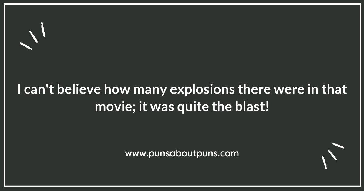 Explosively Funny Action Movies Puns You Can’t Miss