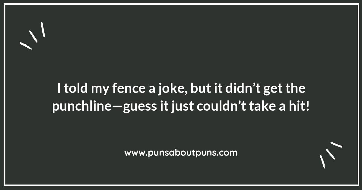 Fencing with Fun: Entertaining Puns for Your Yard