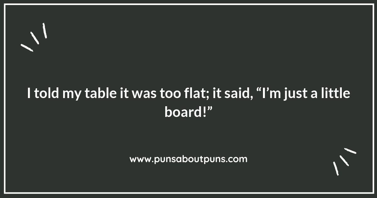 Flipping the Table: Puns That Turn the Ordinary into Hilarity