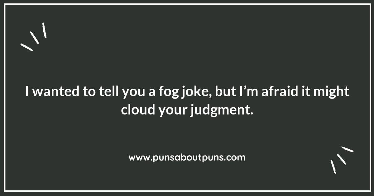 Fog Puns That Will Leave You in a Haze