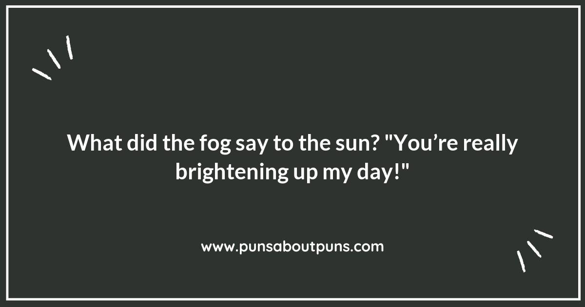 Fog Puns to Brighten Your Day