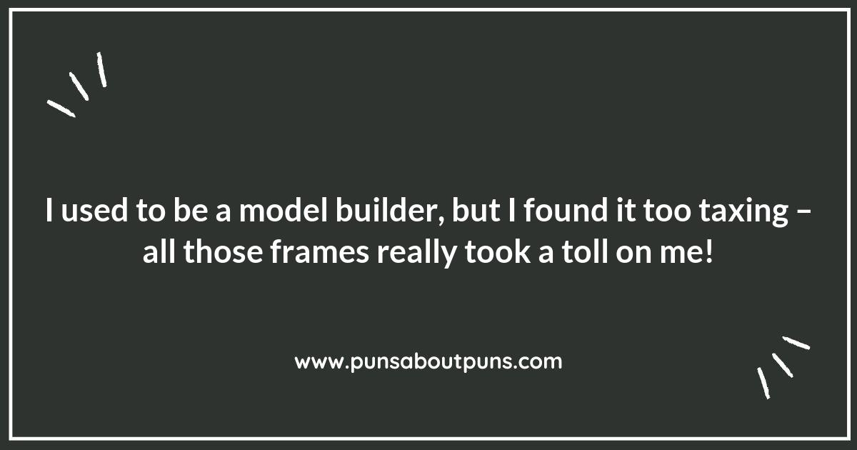 Framing the Fun: Hilarious Model Building Puns