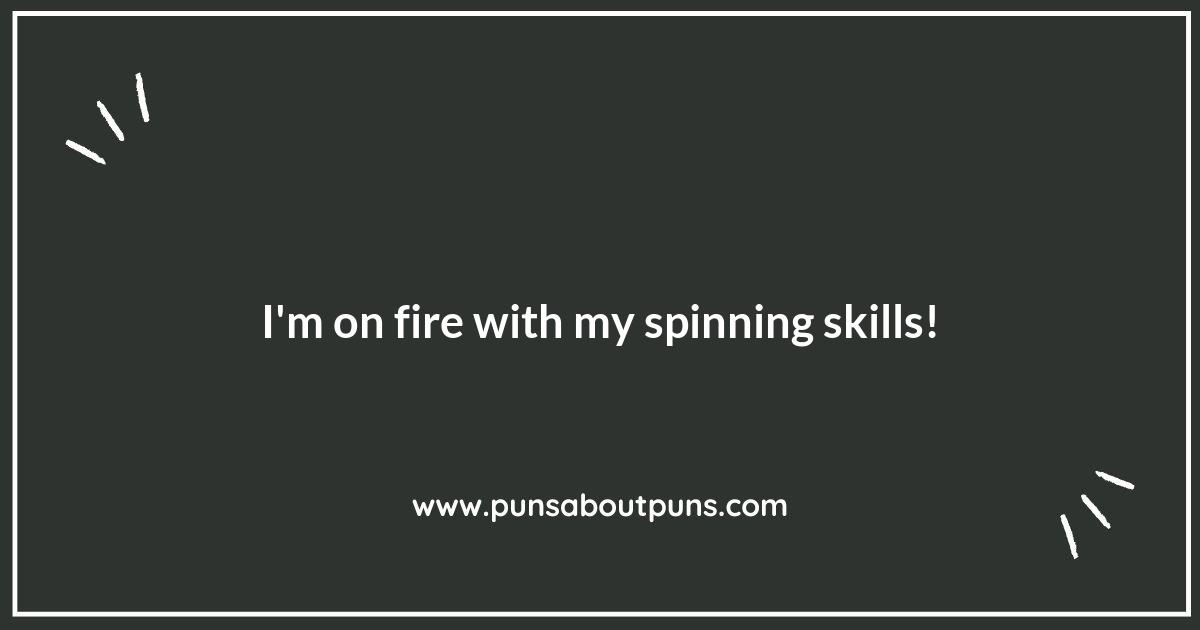 From the Flames: Witty Fire Spinning Puns