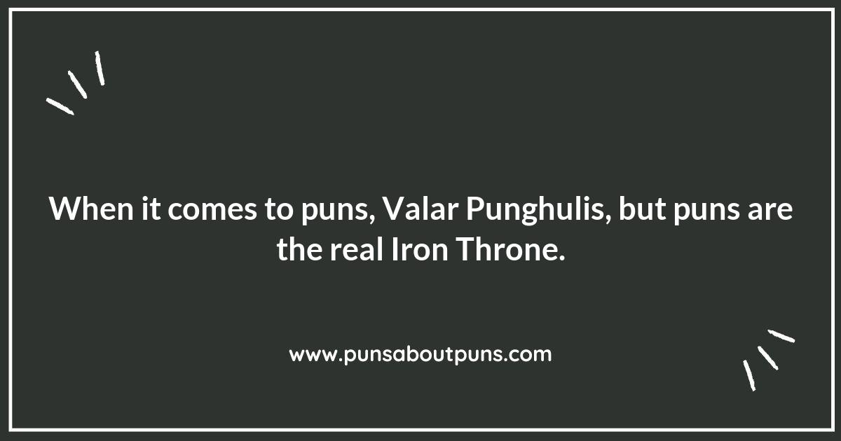 Game of Thrones Puns