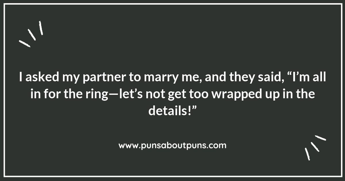 Get Engaged in Laughter with These Puns