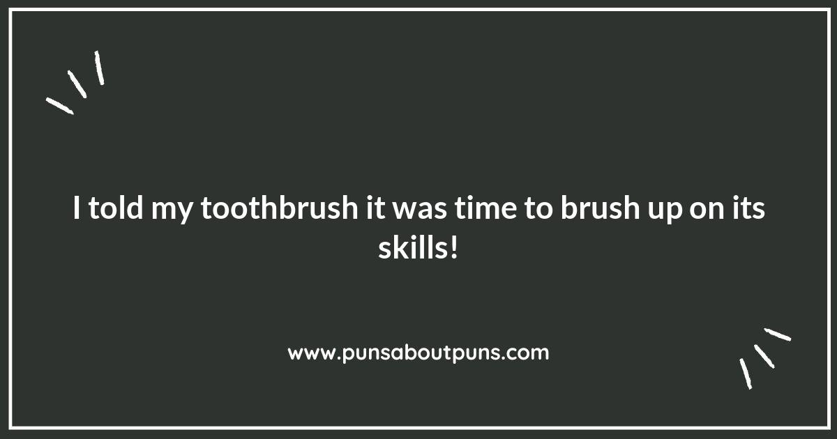 Get Ready to Brush Off with These Toothbrush Puns