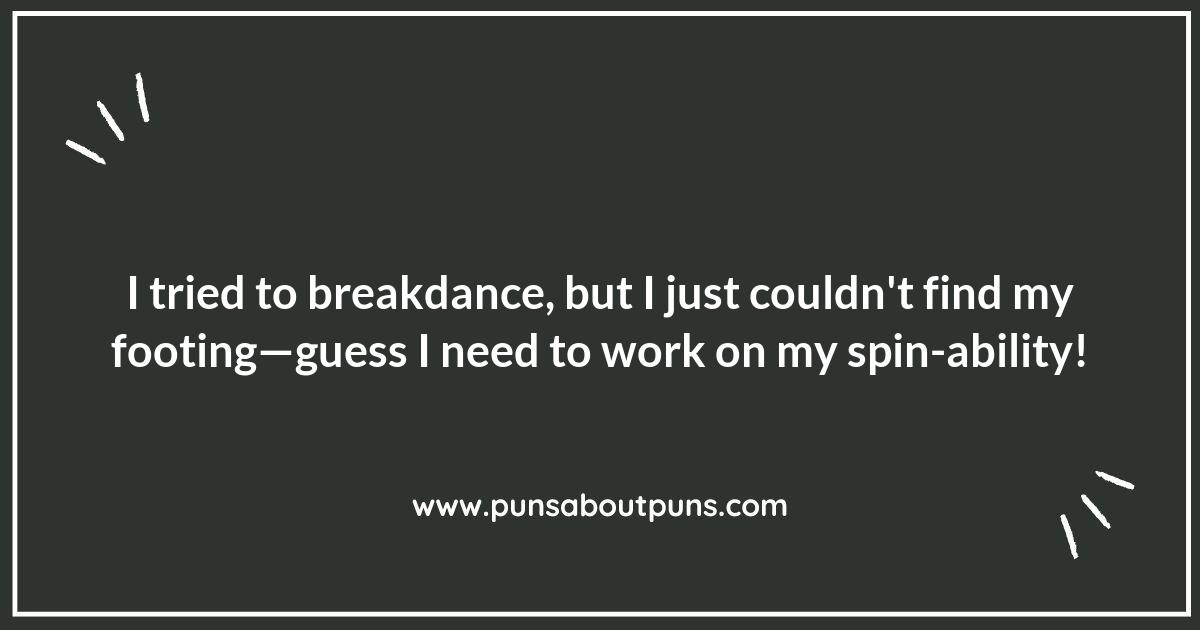 Get Ready to Flip: Hilarious Breakdancing Puns