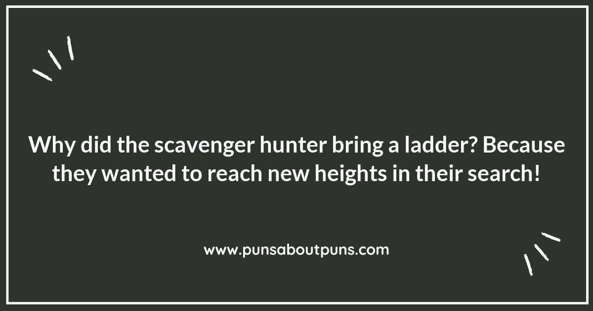 Get Ready to Laugh with Scavenger Hunting Puns