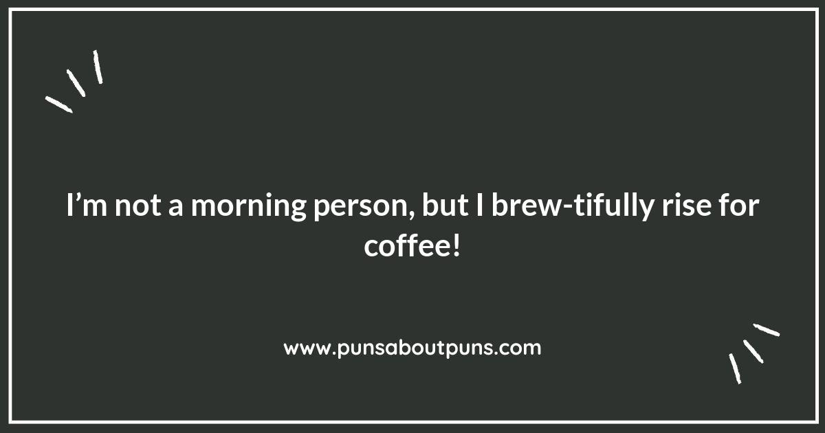 Get Your Coffee Fix with These Morning Puns