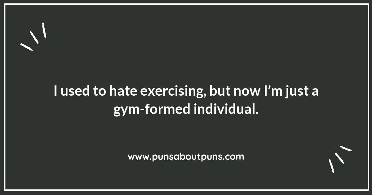 Get in Shape: Fitness Puns That Will Tone Your Humor Get in Shape: Fitness Puns That Will Tone Your Humor