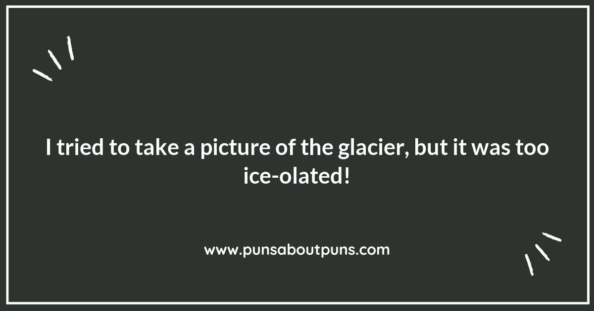 Glacier Puns for Nature Lovers and Adventure Seekers