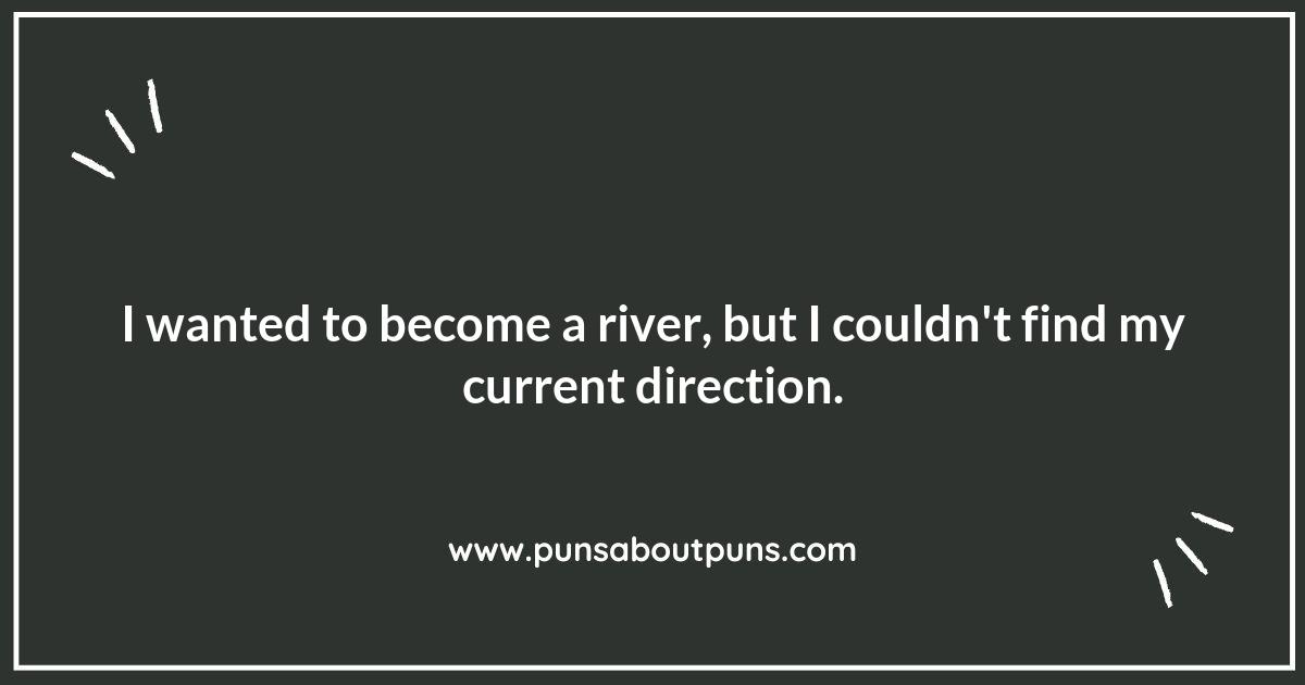 Going Against the Flow: Unique River Puns