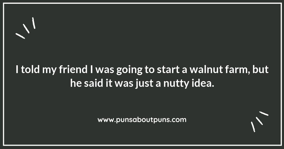 Going Nuts Over Walnut Puns