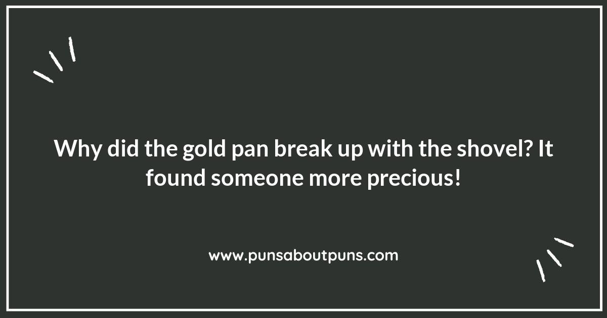 Gold Panning Puns: The Nuggets of Humor You Need