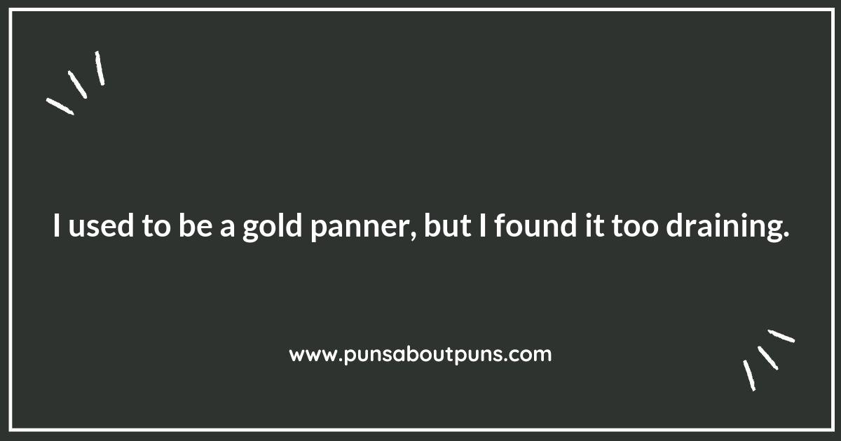 Gold Panning Puns to Lighten Your Mining Mood