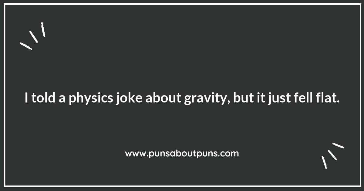 Gravity-Defying Physics Puns That Will Lift Your Spirits