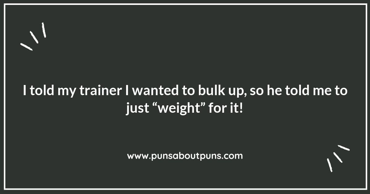 Gym Puns That Will Make You Laugh Out Loud