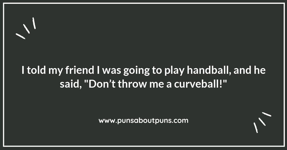 Handballing Your Way to Laughter: Punny Play on Words