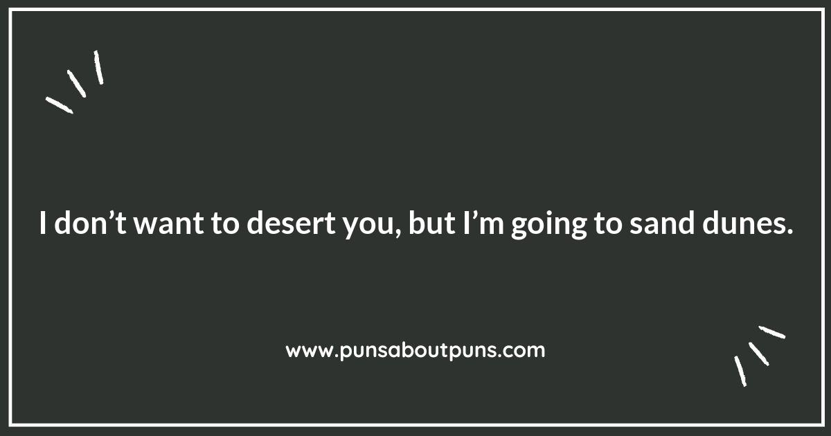 Heat Up Your Conversations with Desert Puns