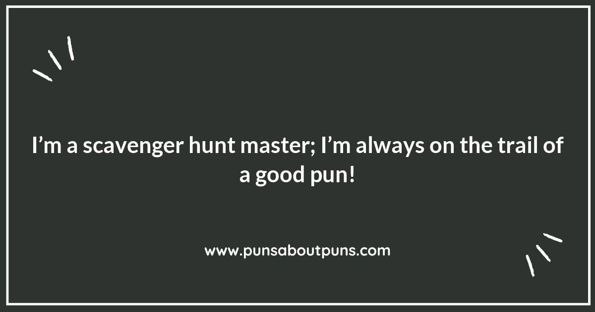 Hilarious Scavenger Hunting Puns to Share