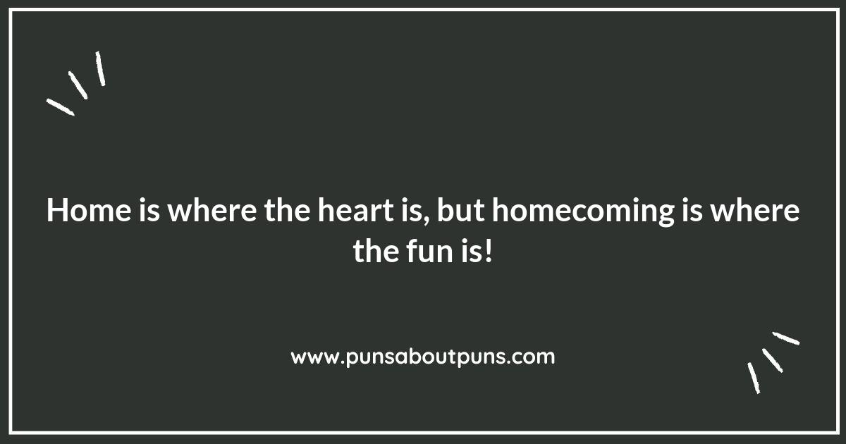 Homecoming Puns That Will Make Your Heart Home