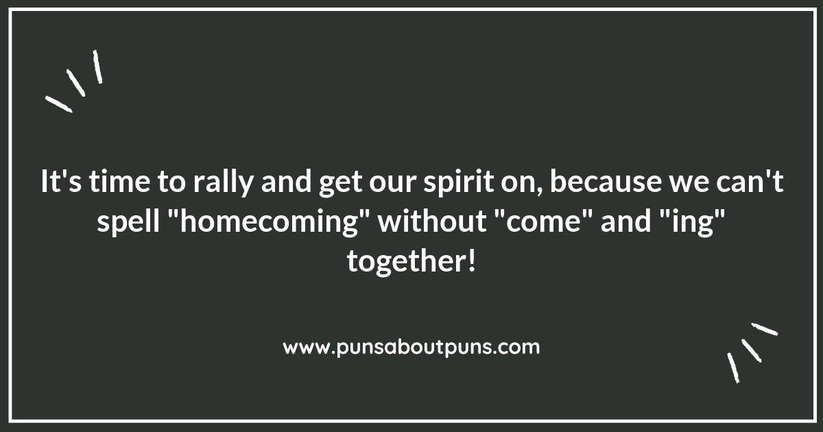 Homecoming Puns for Your Favorite School Spirit