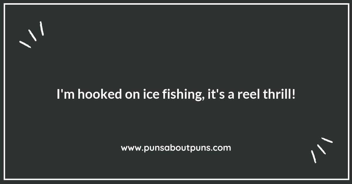 Ice Fishing Puns