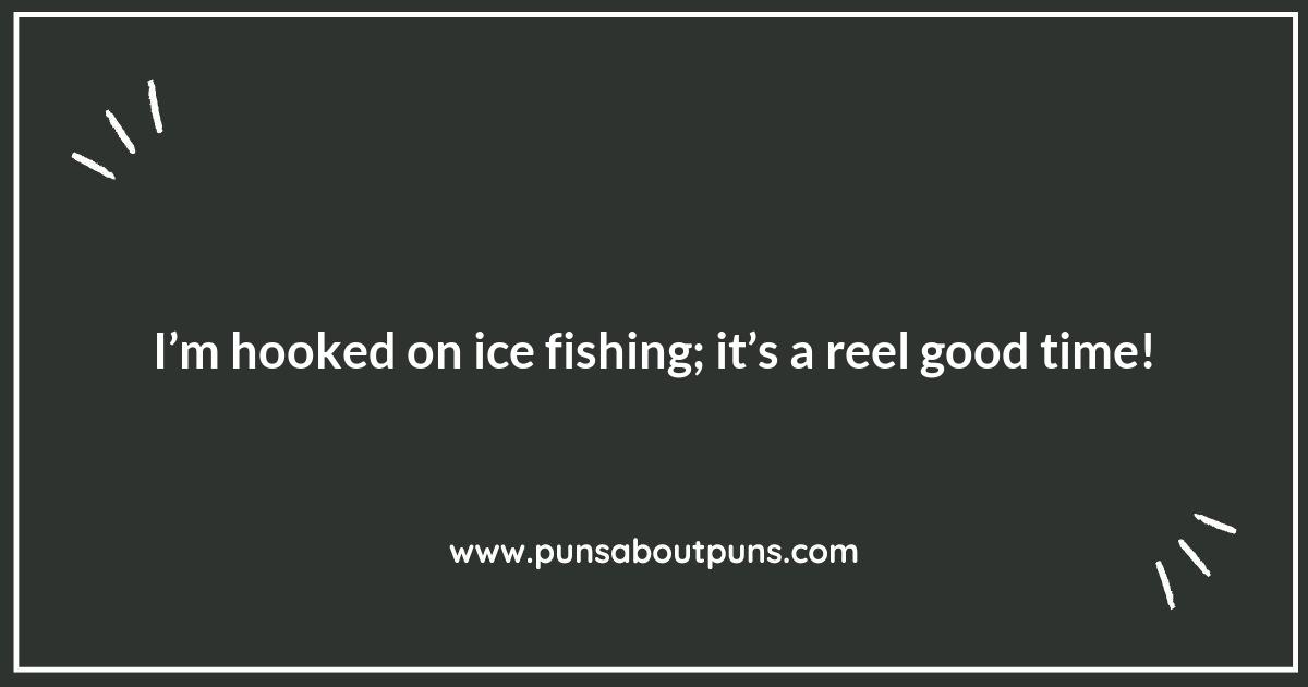 Ice Fishing Puns to Keep Your Spirits Afloat