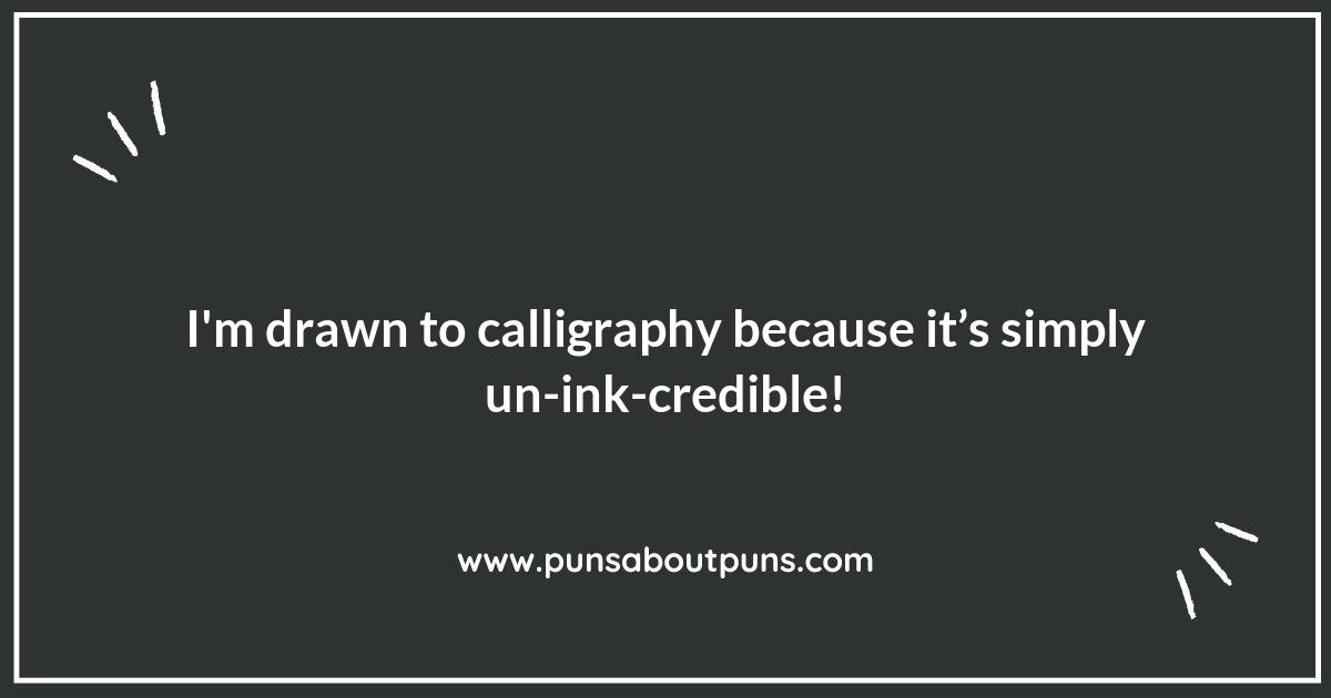 Inkredible Calligraphy Puns to Brighten Your Day