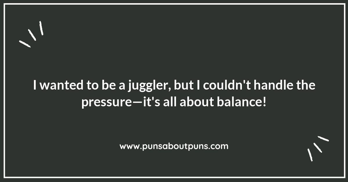 Juggling Puns: The Ultimate Punchline Performance