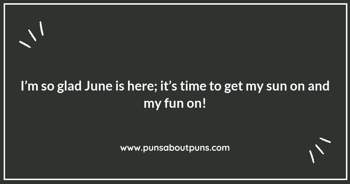 June Puns to Kick Off Your Summer Vibes