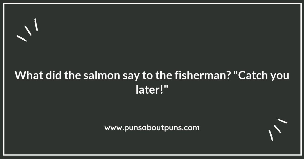 Just Keep Salmon: Puns to Keep You Laughing