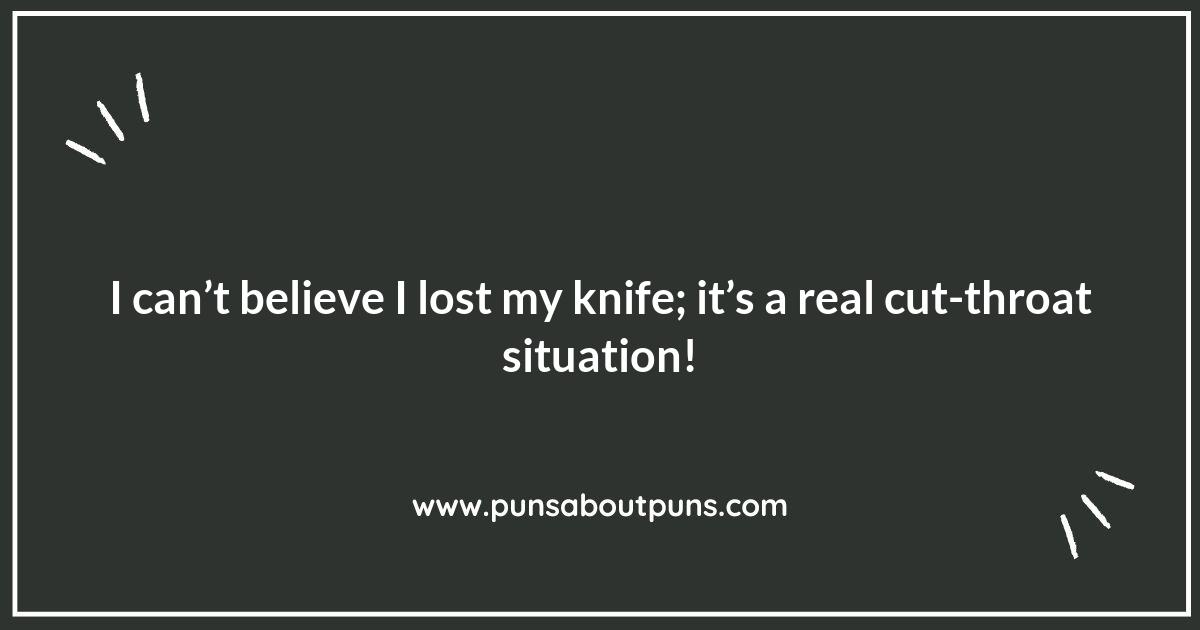 Knife Puns That Will Cut Through the Silence