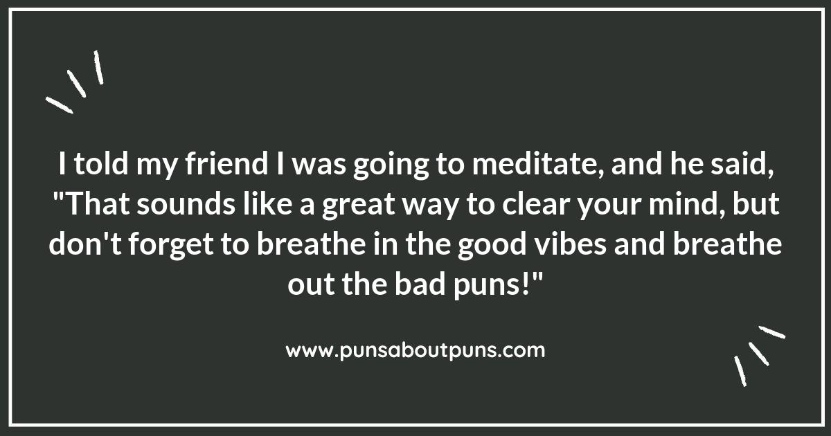 Laughing Your Way to Enlightenment: Meditation Puns Explored