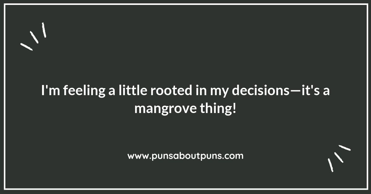 Let's Get Knotty with Mangrove Puns