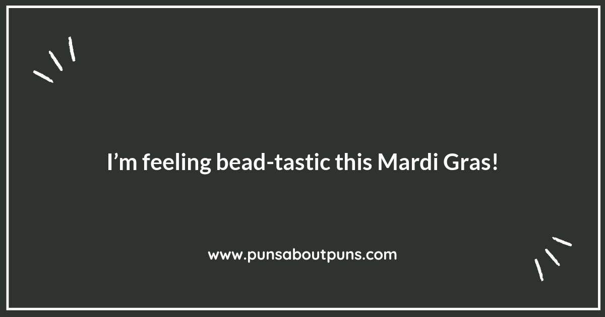 Let the Good Times Roll: Hilarious Mardi Gras Puns