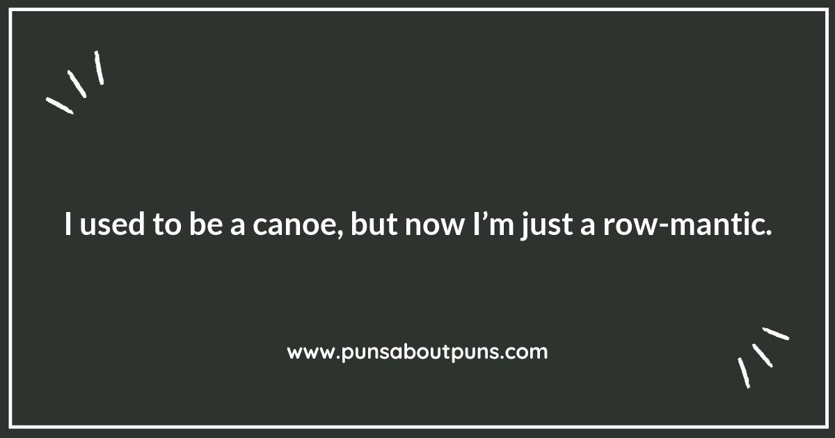 Life is Better with a Paddle: Fun Canoeing Puns