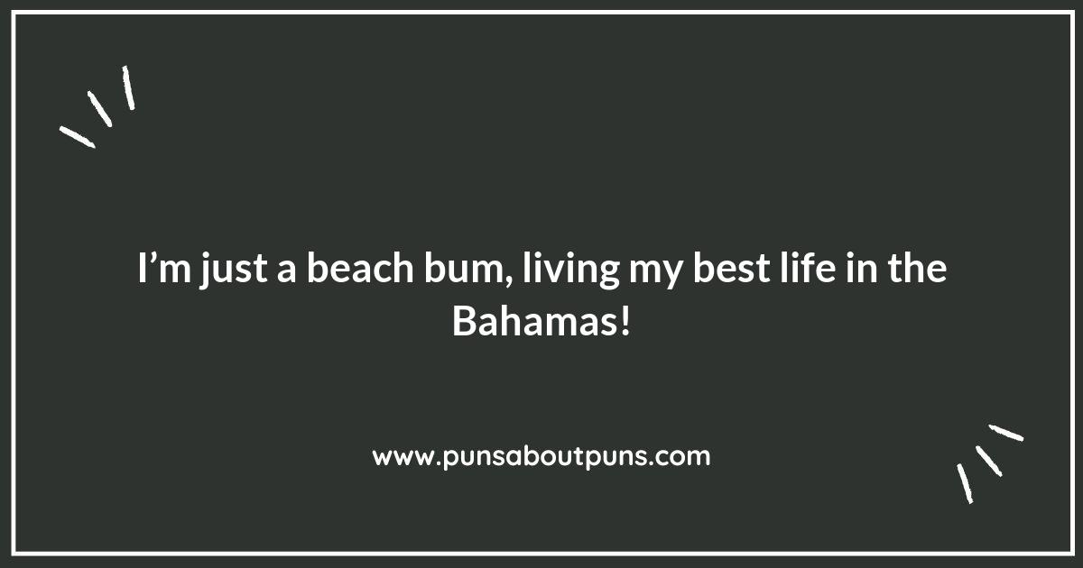 Life's a Beach: Enjoying Bahamas Puns