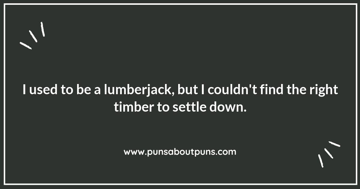 Lumberjack Your Way to Laughter with Woodworking Puns