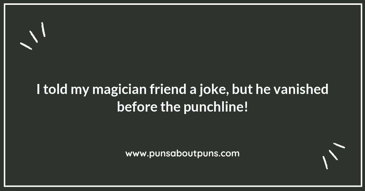 Making a Disappearing Act: Magic Shows Puns That Vanish