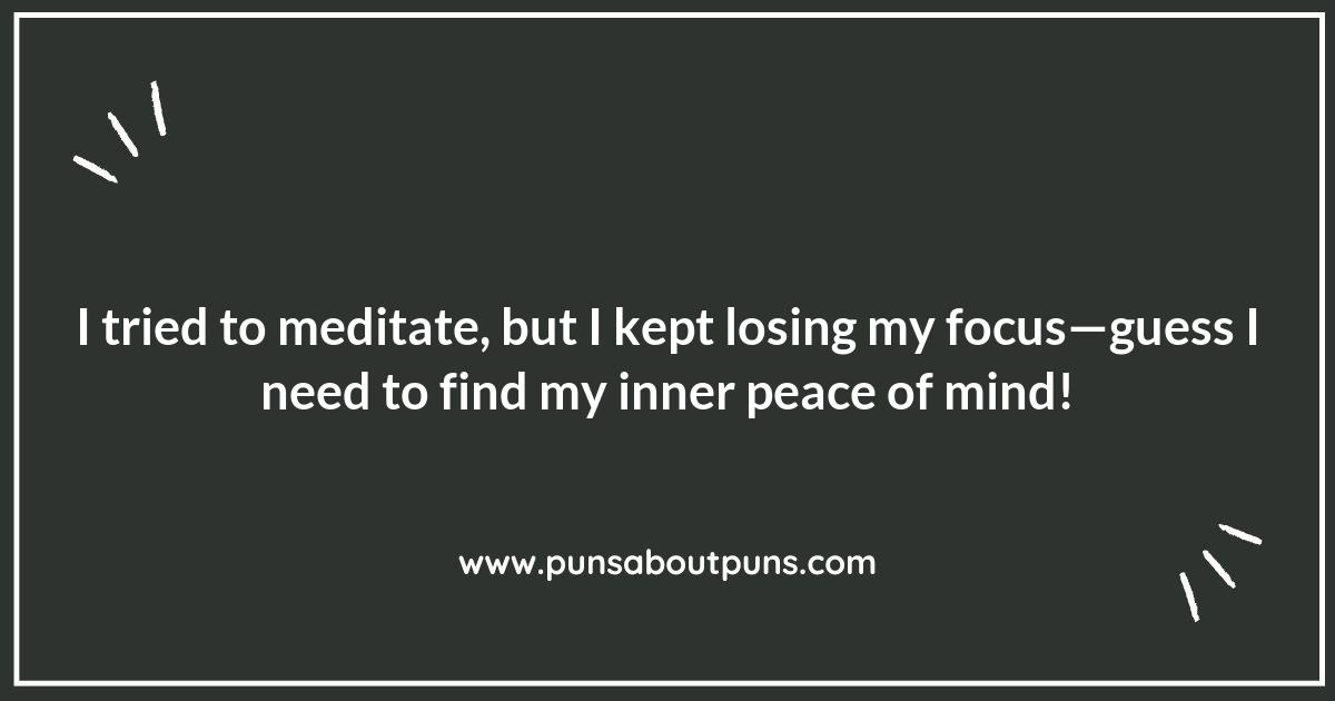 Meditation Puns: A Laughing Matter for Serious Minds