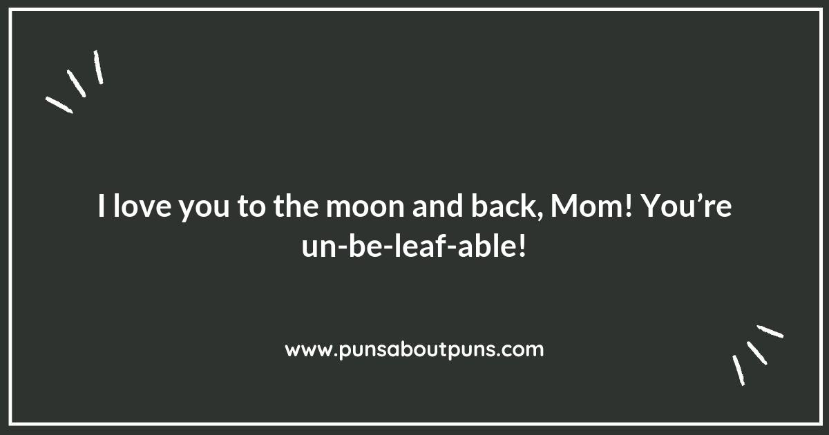 Mother's Day Puns: A Pun-derful Way to Celebrate Moms