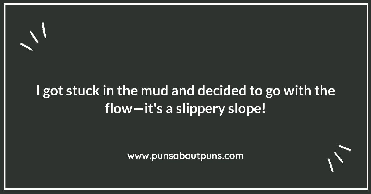 Mud Puns That Will Leave You Laughing