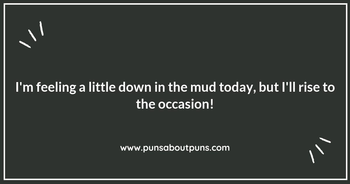 Mudding Through Life with Humor: The Best Puns