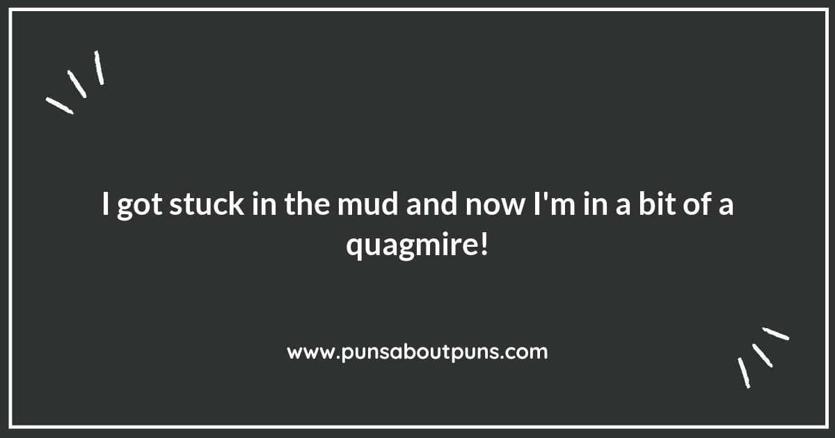 Muddy Moments: Puns for Every Occasion