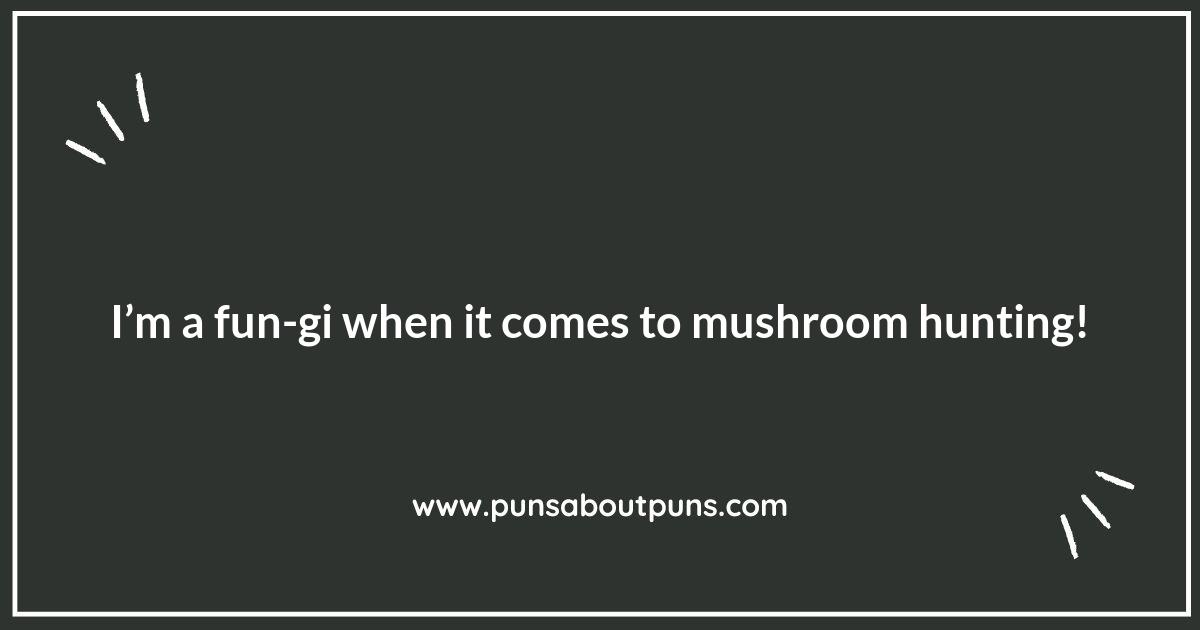 Mushroom Hunting: An Adventure Full of Puns-itive Vibes