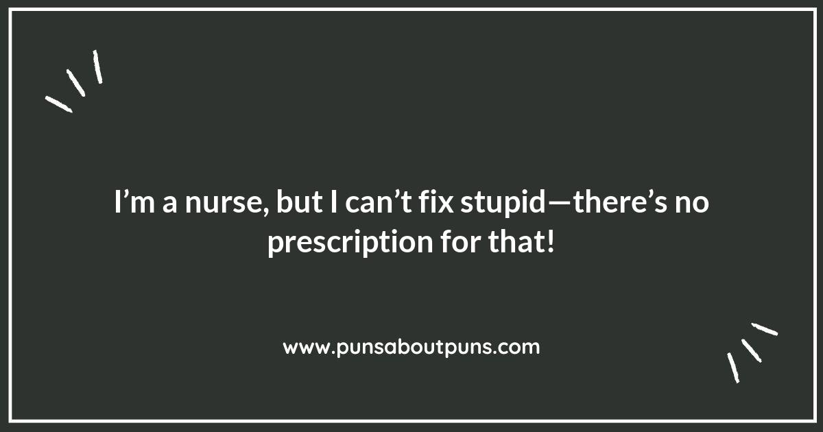 Nurse Puns That Will Make You Feel Better