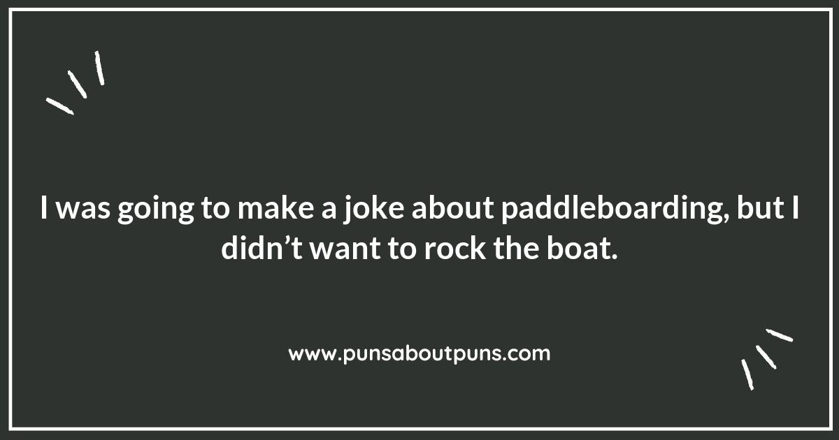 Paddleboarding Puns That Will Keep You Afloat