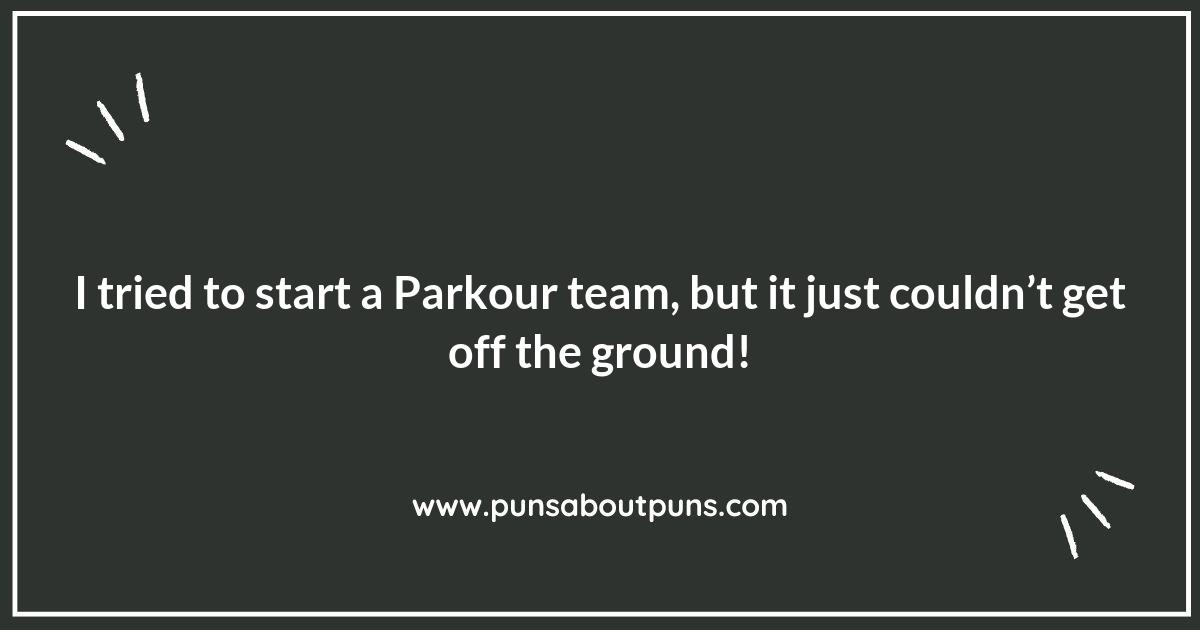 Parkour Puns: Jumpstarting Your Comedy Game