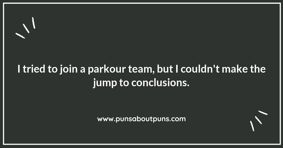 Parkour Puns: The Art of Landing a Good Joke